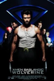 X-Men 4 Wolverine Başlangıç